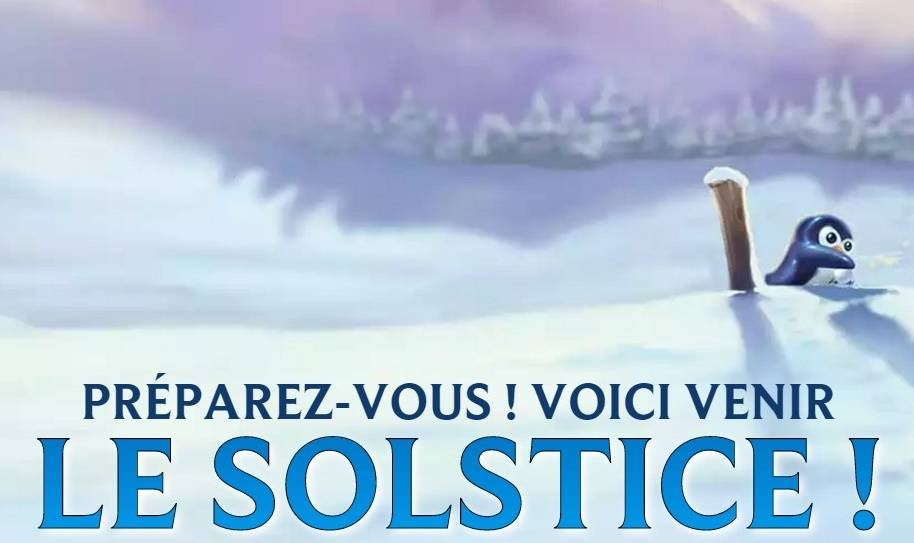 [Updated] Le Solstice est arrivé !
